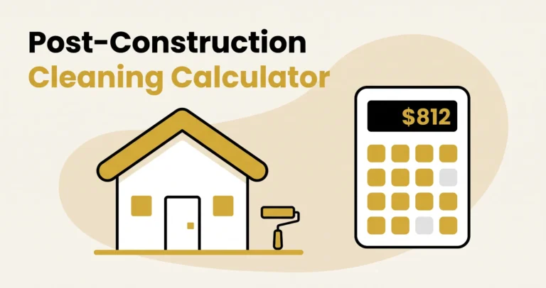 Post-Construction Cleaning Cost Calculator