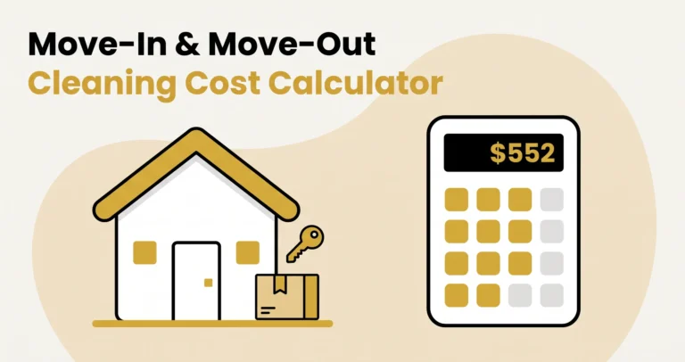 Move-In & Move-Out Cleaning Cost Calculator